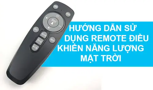 Cách sử dụng remote đèn năng lượng mặt trời